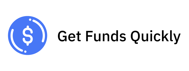 Get Funds Quickly